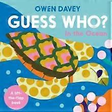 Guess Who In The Ocean by Owen Davey Board book Book