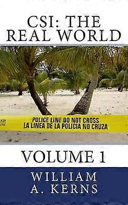 CSI The Real World Volume 1