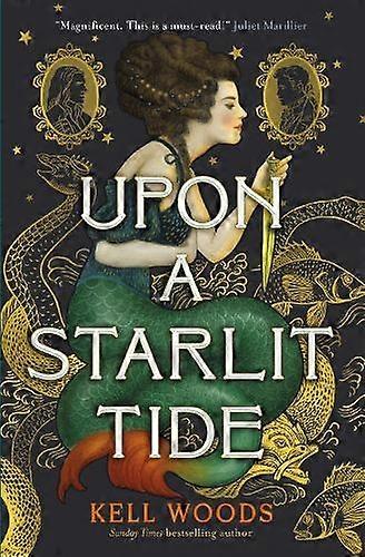 Upon A Starlit Tide - Kell Woods