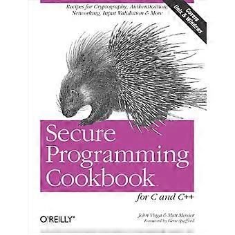 Veilige programmering kookboek voor C en C++: recepten voor cryptografie, verificatie, validatie & meer Input