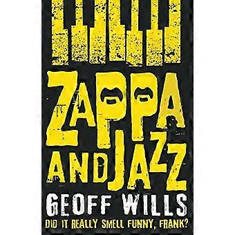 Zappa och Jazz: gjorde det verkligen luktar Funny, Frank?