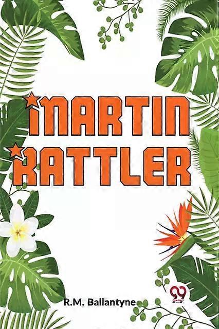 Martin Rattler - R.M. Ballantyne