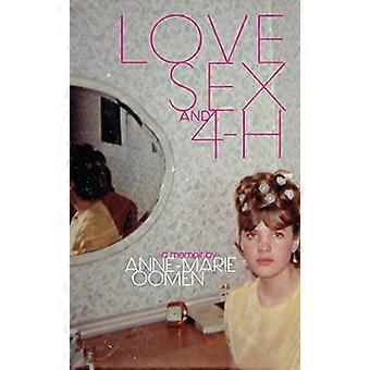 Love Sex and 4 H