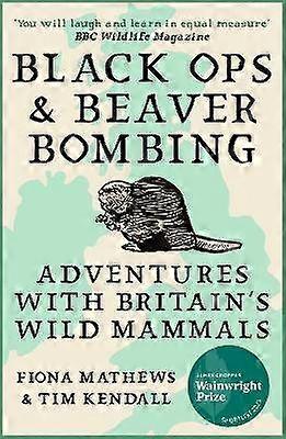 Black Ops and Beaver Bombing