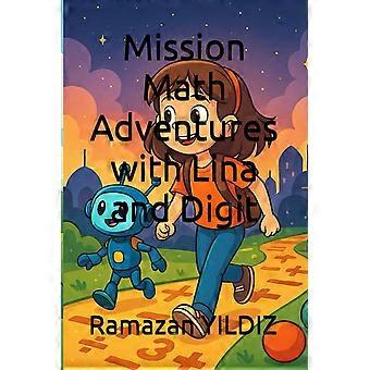 Mission math adventures with lina and digit