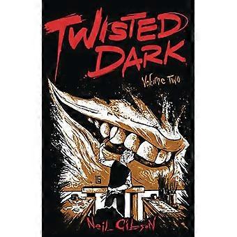 Twisted Dark, Volume 2
