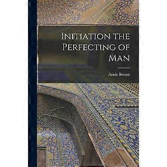 Initiation The Perfecting Of Man - Annie Besant - Paperback - en Book