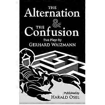 The Alternation & The Confusion