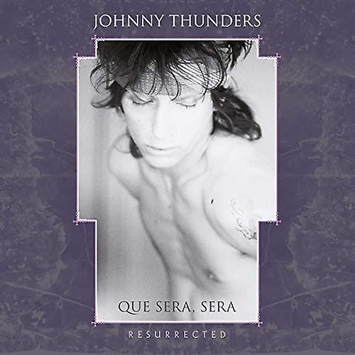 Johnny Thunders - Que Sera - Resurrected [CD]