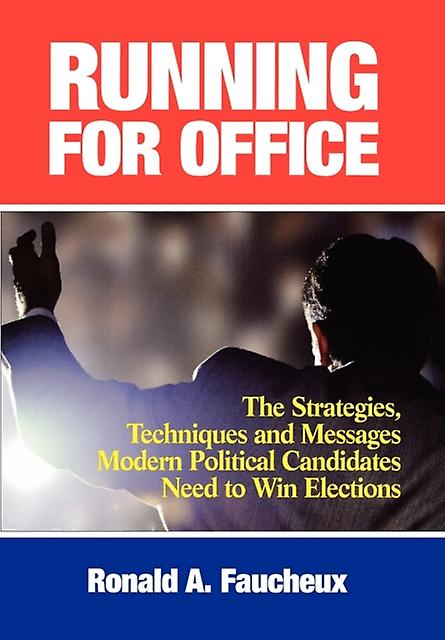 Running For Office by Ronald A. Faucheux Paperback Book