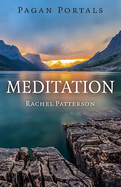 Pagan Portals Meditation by Rachel Patterson Paperback Book