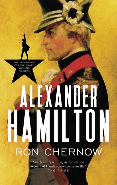 Alexander Hamilton by Ron Chernow Paperback