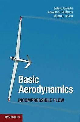 Basic Aerodynamics Incompressible Flow 31 Cambridge Aerospace Series Series Number 31