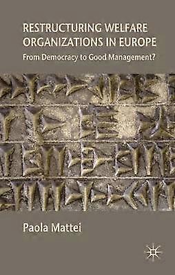 Restructuring Welfare Organizations in Europe