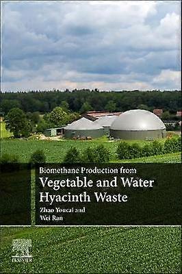 Biomethane Production from Vegetable and Water Hyacinth Waste