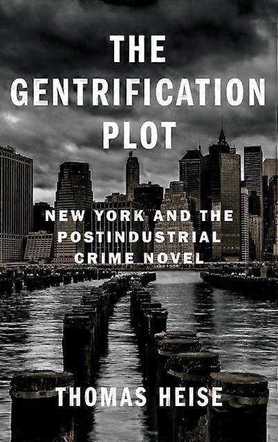 The Gentrification Plot by Thomas Heise Hardback Book