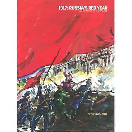 1917: Russia's Red Year