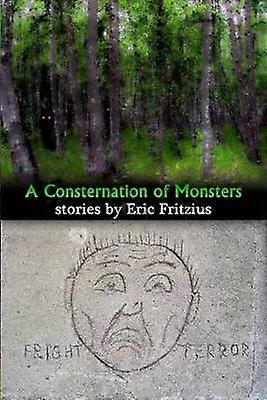A Consternation of Monsters