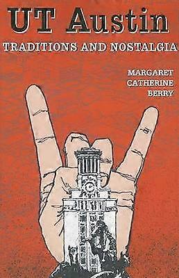 UT Austin Tradities en Nostalgie