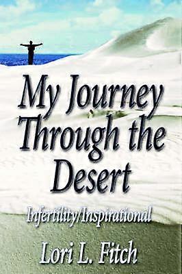 My Journey Through the Desert