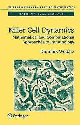 Killer Cell Dynamics