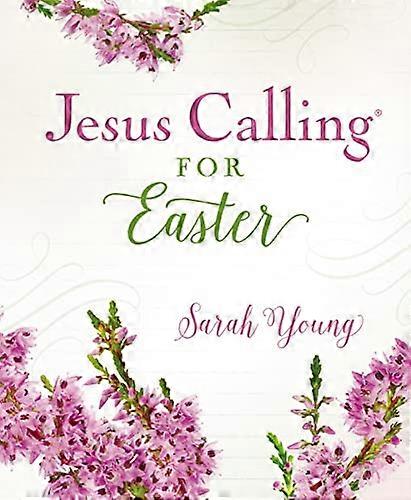 Jesus Calling for Easter Padded Hardcover with Full Scriptures