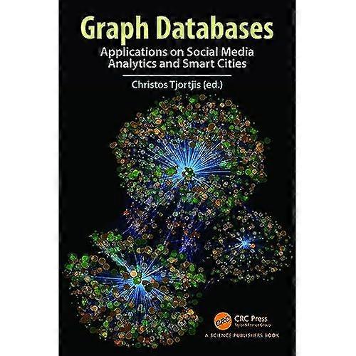 Graph Databases : Applications on Social Media Analytics and Smart Cities