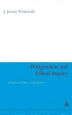 Wittgenstein and Ethical Inquiry