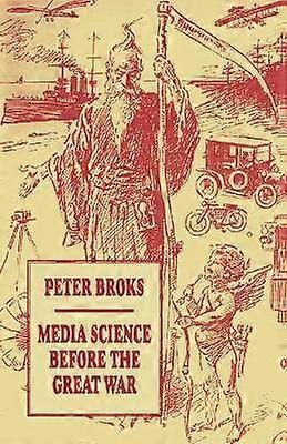Media Science before the Great War