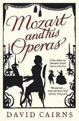Mozart And His Operas by David Cairns Paperback