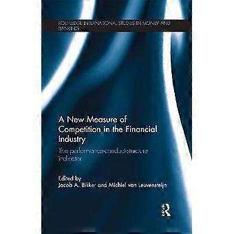 A New Measure Of Competition In The Financial Industry The Performance-conduct-s - Taylor & Francis Ltd
