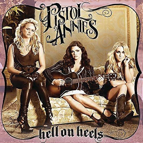 Pistol Annies, Miranda Lambert - Hell On Heels [CD]