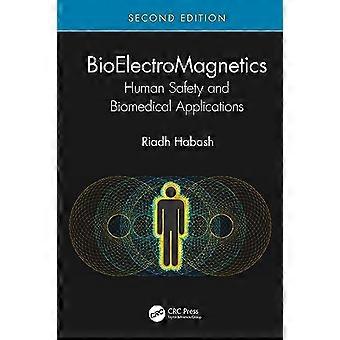 BioElectroMagnetics Human Safety and Biomedical Applications