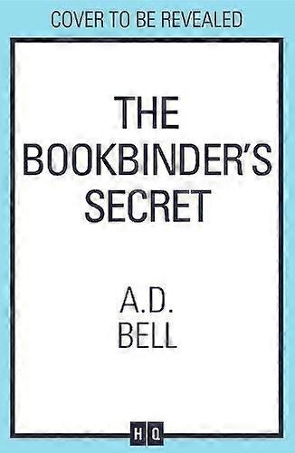 Bogbindernes hemmelighed af A. D. Bell (indbundet bog)