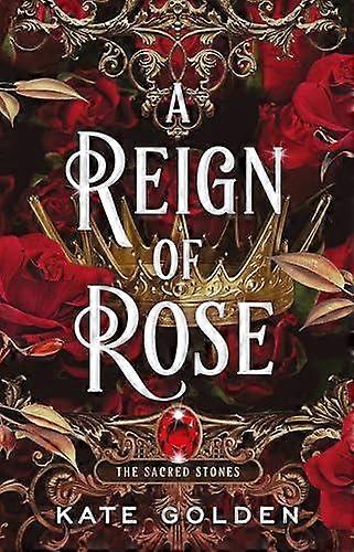 A Reign Of Rose by Kate Golden Paperback