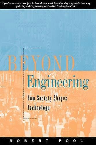 Beyond Engineering: How Society Shapes Technology