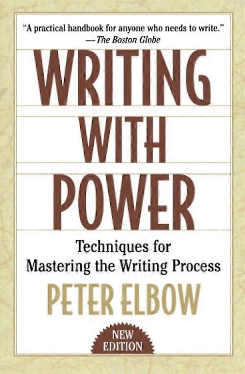 Writing With Power: Techniques for Mastering the Writing Process
