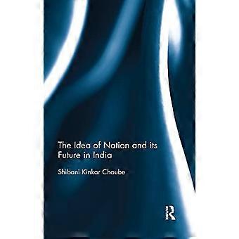 Die Idee der Nation und ihre Zukunft in Indien