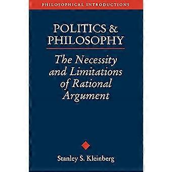 Politique et philosophie : la nécessité et les limites de l’argumentation rationnelle (Introductions philosophiques)