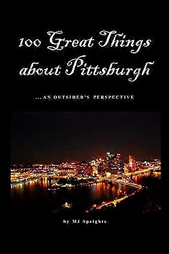 100 bonnes choses à propos de Pittsburgh