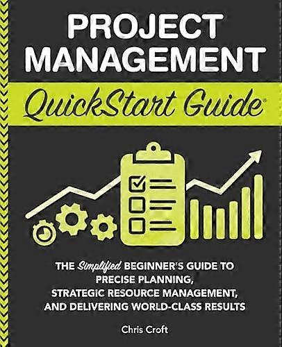Project Management QuickStart Guide: