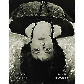 Curtis Moffat: Silver Society: Experimental Photography and Design, 1923-1935