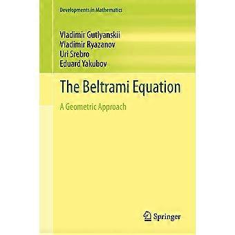 The beltrami equation a geometric approach
