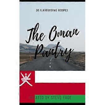 Oman Pantry: 30 traditionelle Rezepte