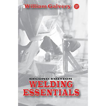 Welding Essentials - William Galvery