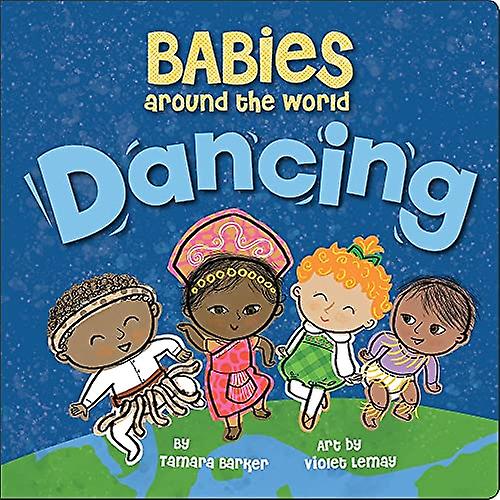 Babies Around the World: Dancing [Board book]