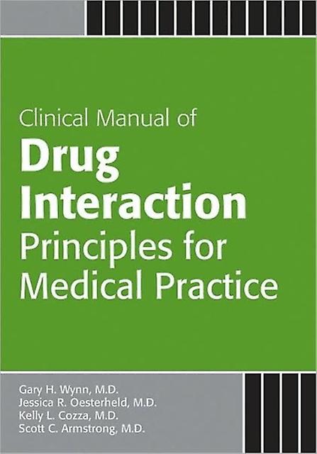Clinical Manual Of Drug Interaction Principles For Medical Practice by Gary H. Wynn Paperback