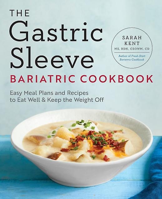 The Gastric Sleeve Bariatric Cookbook by Sarah Kent Paperback Book