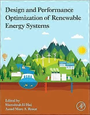 Design and Performance Optimization of Renewable Energy Systems