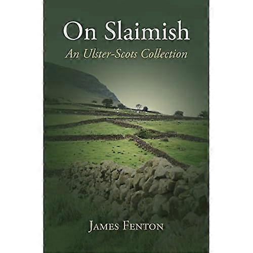 On Slaimish: An Ulster-Scots Collection